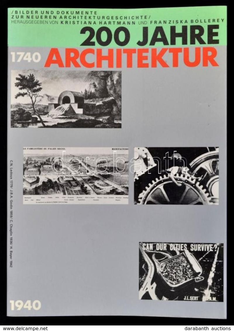 Kristiana Hartmann, Franziska Bollerey: 200 Jahre Architektur. Delft, 1987, Delft University Press. Kiadói Papírkötés, F - Zonder Classificatie