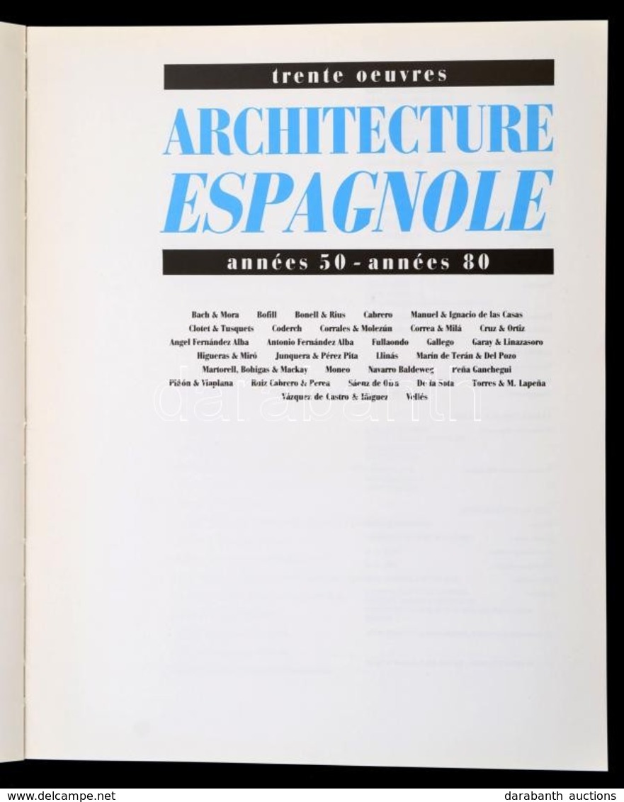 Trente Oeuvres Architecture Espagnole Années 50 - Années 80. Madrid, 1985, MOPU Arquitectura. Kiadói Papírkötés, Spanyol - Zonder Classificatie