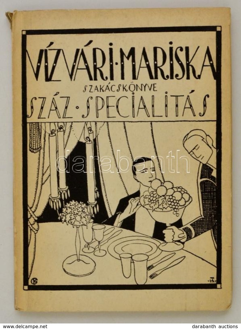 Vízvári Mariska Szakácskönyve. Száz Specialitás. Reprint Kiadás. Bp, 1986, Közgazdasági és Jogi Kiadó. Illusztrált Kiadó - Unclassified