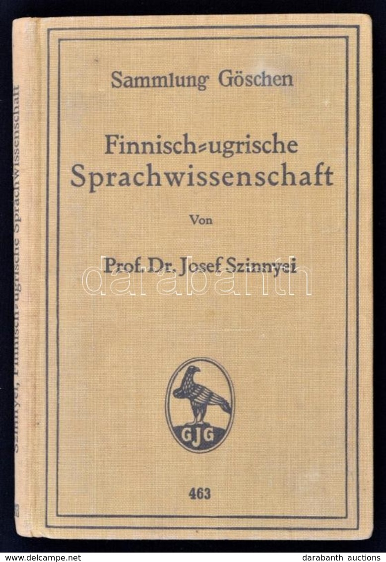 Dr. Josef Szinnyei: Finnish-ugrische Sprachwissenschaft.(Dr. Szinnyei József: Finnugor Nyelvészet.) Sammlung Göschen. Be - Zonder Classificatie