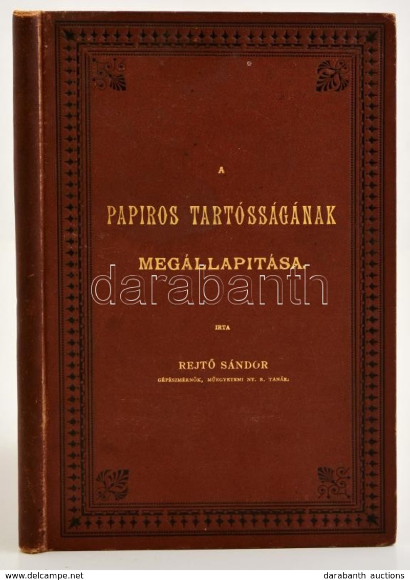 Rejtő Sándor A Papiros Tartósságának Megállapítása. 52 Darab, A Szöveg Közé Nyomott ábrával.
Bp. 1891. Pesti Ny. 96 L. K - Zonder Classificatie