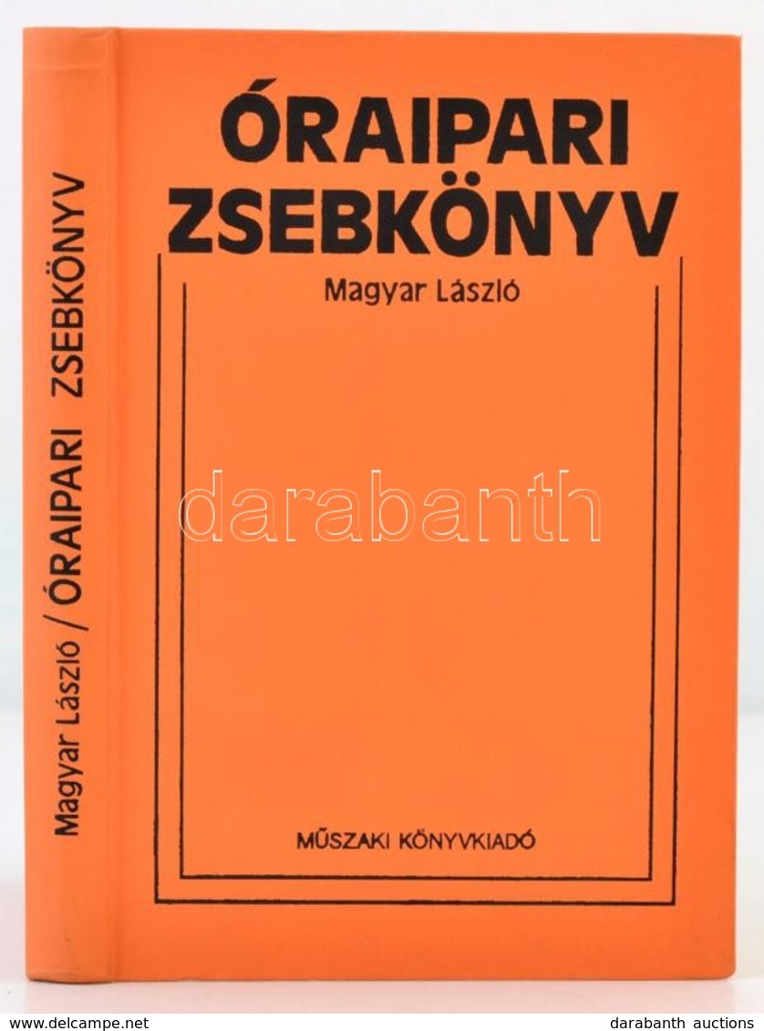 Magyar László: Óraipari Zsebkönyv. Bp., 1979, Műszaki Könyvkiadó. Kiadói Egészvászon-kötés. Szép állapotban. - Zonder Classificatie