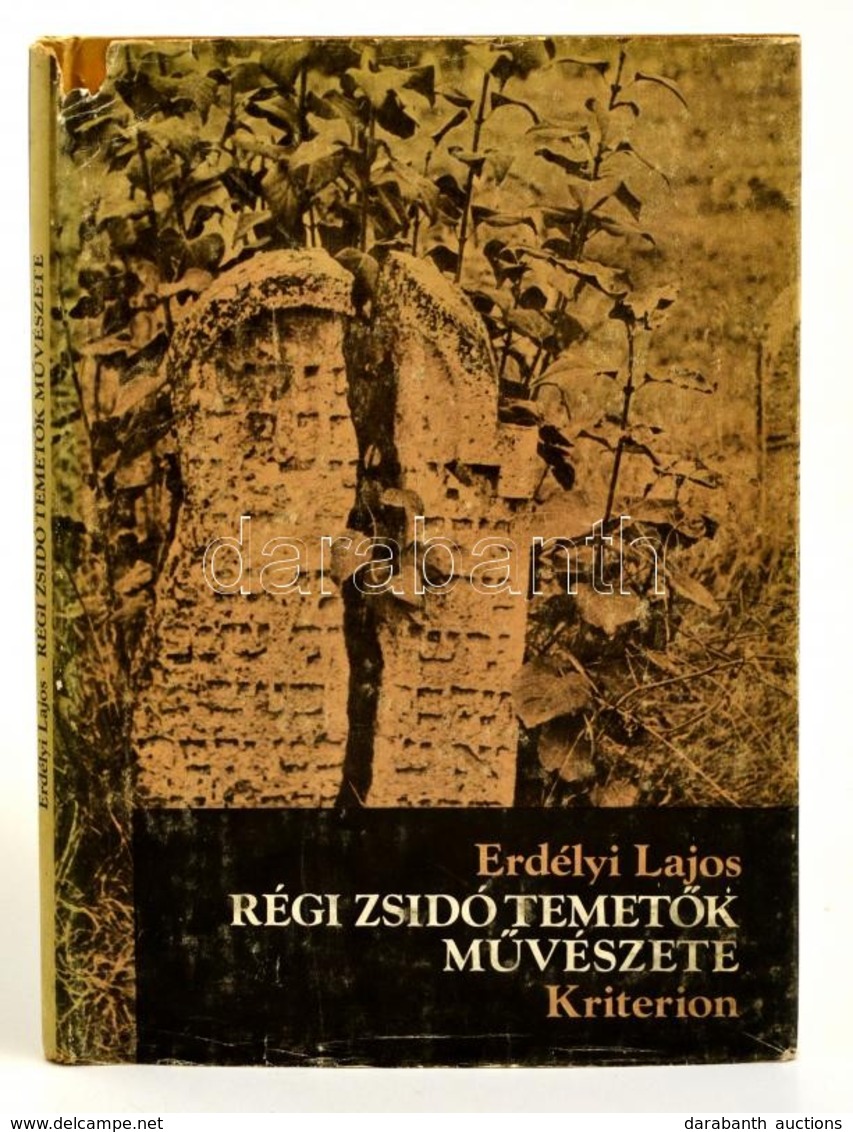 Erdélyi Lajos: Régi Zsidó Temetők Művészete. Bukarest, 1980. Kriterion. Kopottas Védőborítóval - Unclassified