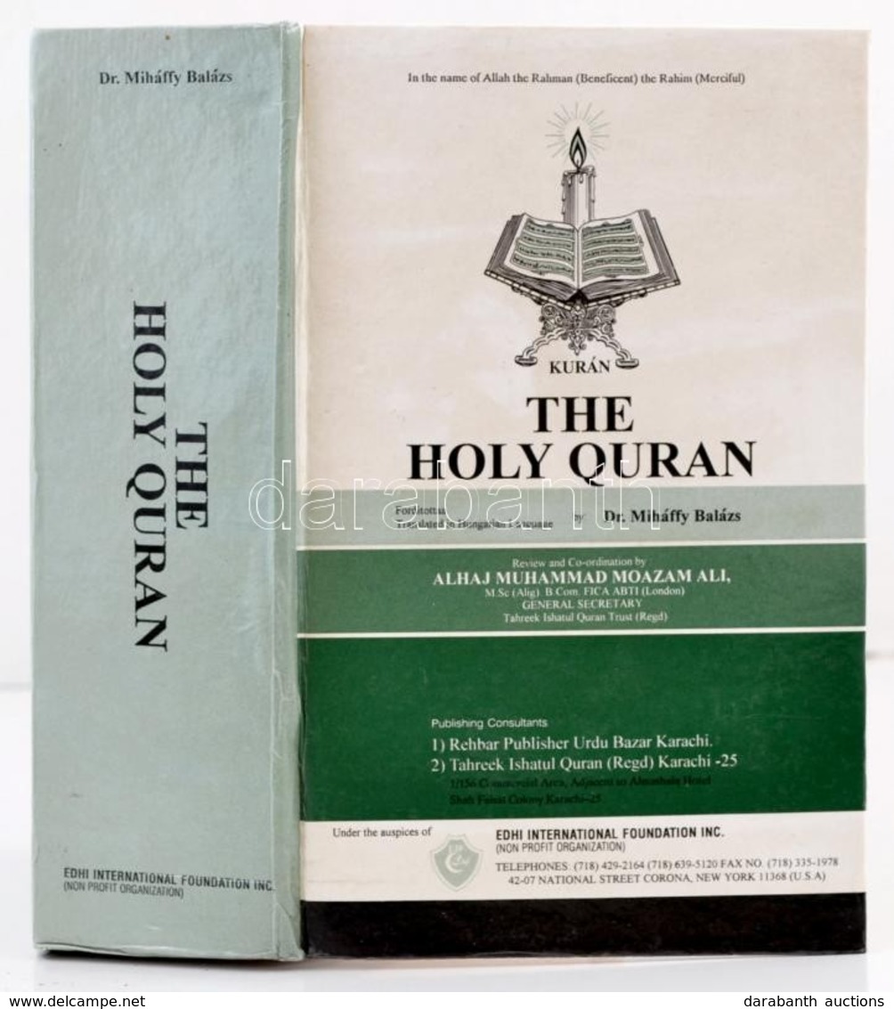 Kurán - The Holy Quran. A Szent Korán. Ford: Dr. Mihályffy Balázs. Arab és Magyar Nyelven. New York. é.n. EDHI Internati - Unclassified