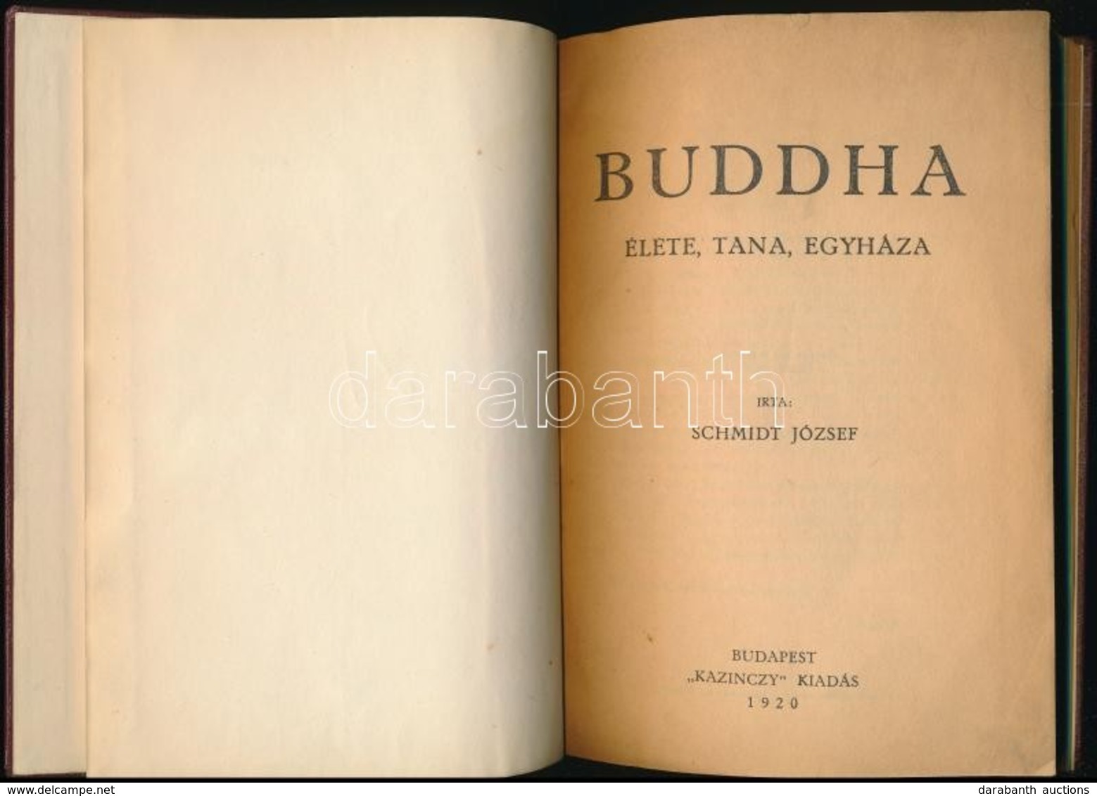 Schmidt József: Buddha élete, Tana, Egyháza. Bp., 1920, Kazinczy, 224 P. Átkötött Félvászon-kötés - Zonder Classificatie