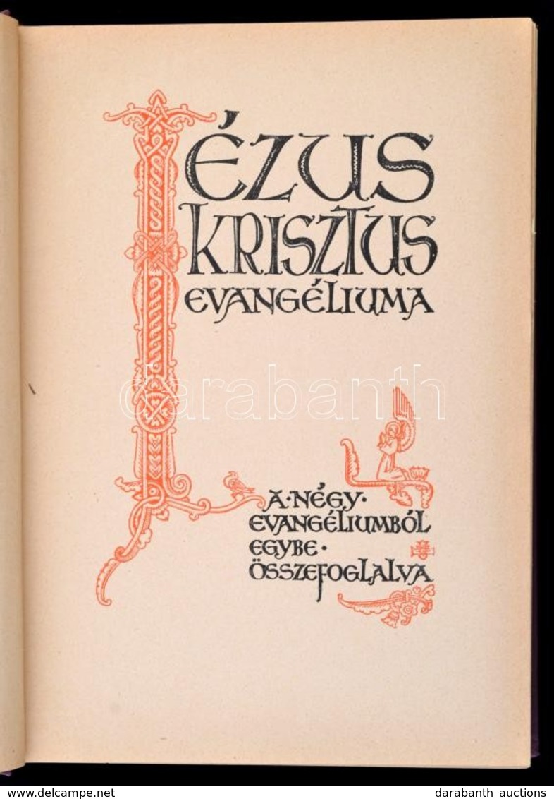 Bárczy István: Jézus Krisztus Evangéliuma. A Négy Evangéliumból Egybe összefoglalva. Bp., 1935, Singer és Wolfner. Másod - Zonder Classificatie