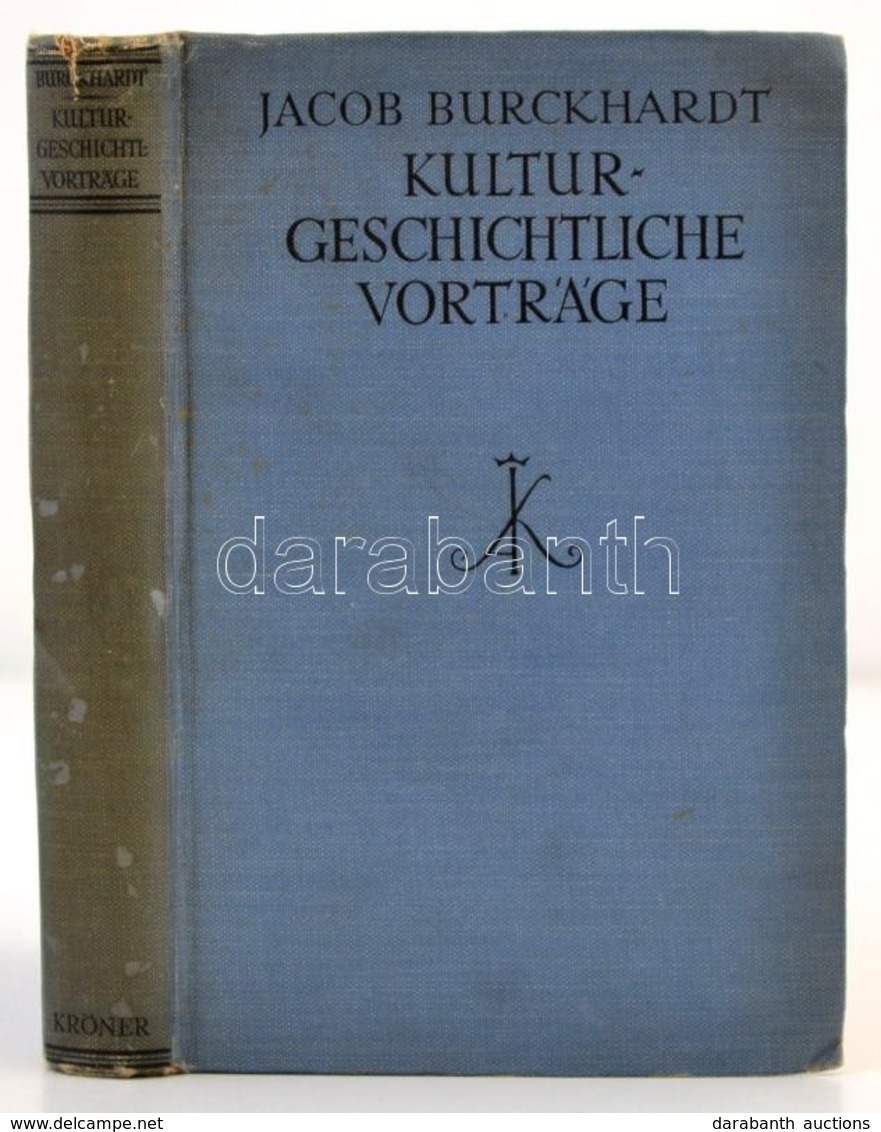 Jacob Bruckhardt: Kulturgeschichte Vorträge. Berlin, Rudolf Max. - Unclassified