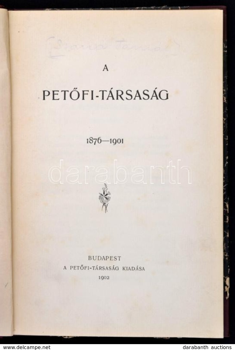 A Petőfi Társaság 1876-1901. Bp., 1902. Petőfi Társaság. 74p. Korabeli Félvászon Kötésben. - Unclassified