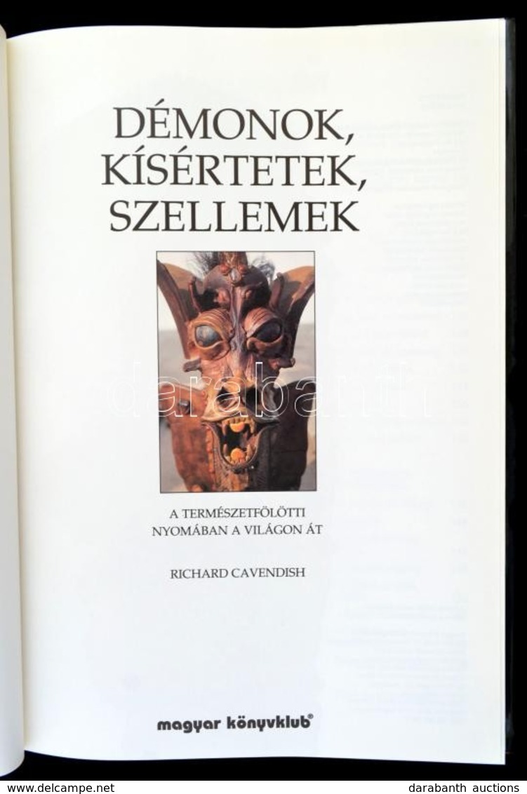 Richard Cavendish: Démonok, Kísértetek, Szellemek. Fordította: Balázs Éva. Bp., 1995, Magyar Könyvklub. Kiadói Egészvász - Unclassified