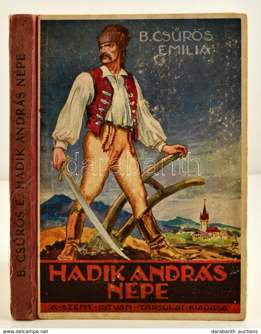 B. Csűrös Emilia: Hadik András Népe. Györgyfi György Rajzaival. Bp., é.n., Szent István-Társulat. Kiadói Illusztrált Fél - Unclassified