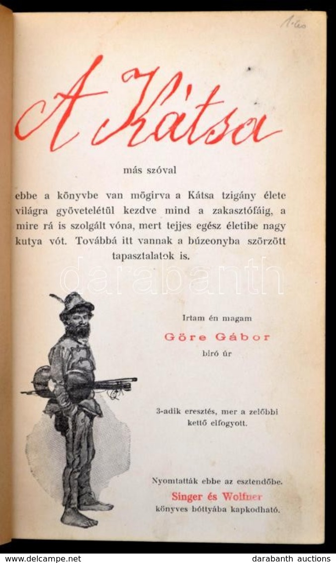 Gárdonyi Géza: Göre Gábor: A Kátsa. Bp.,é.n.,Singer és Wolfner. Harmadik Eresztés. Szövegközti Rajzokkal. Kiadói Kopotta - Unclassified