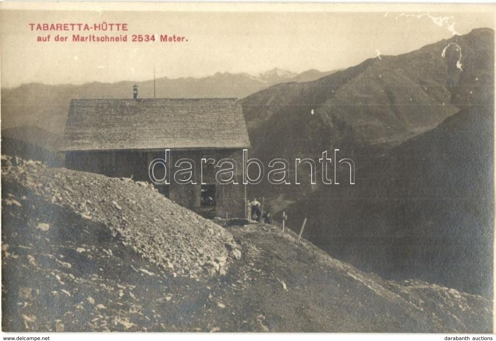 * T1/T2 1911 Marltschneid (Südtirol), Tabarettahütte / Rifugio / Rest House. Photo (typographically Slipped) (Rb) - Unclassified