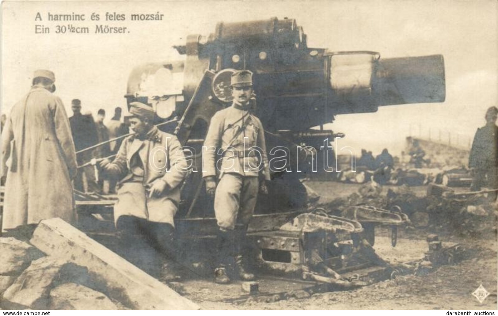 ** T2 Osztrák-magyar Katonák Harminc és Feles Mozsárral / Ein 30.5 Cm Mörser / WWI Austro-Hungarian K.u.K. Soldiers With - Zonder Classificatie