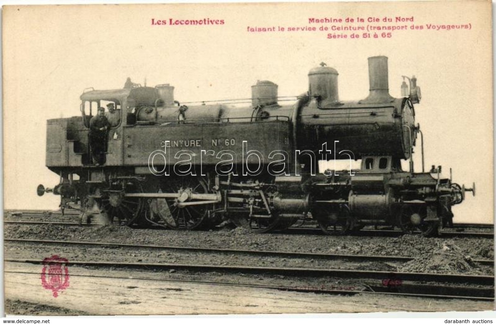 ** T1 Les Locomotives, Machine De La Cie Du Nord, Faisant Le Service De Ceinture (transport Des Voyageurs), Serie De 51  - Zonder Classificatie