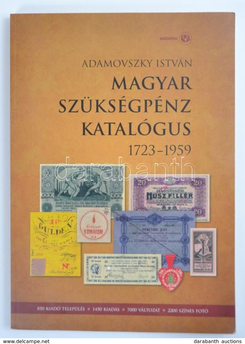 Adamovszky István: Magyar Szükségpénz Katalógus 1723-1959. Budapest, 2008. Új állapotban. - Zonder Classificatie