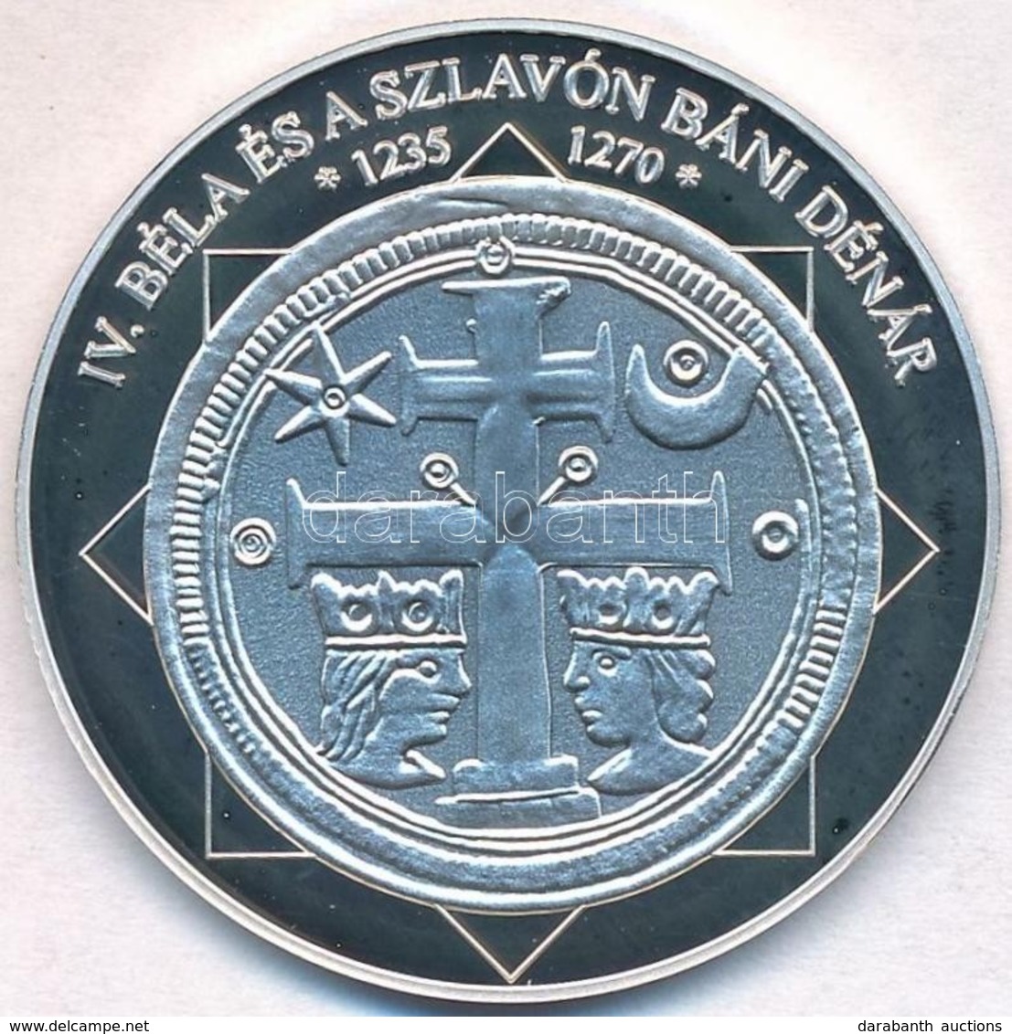 DN 'A Magyar Nemzet Pénzérméi - IV. Béla és A Szlavón Báni Dénár 1235-1270' Ag Emlékérem Tanúsítvánnyal  (10,37g/0.999/3 - Unclassified