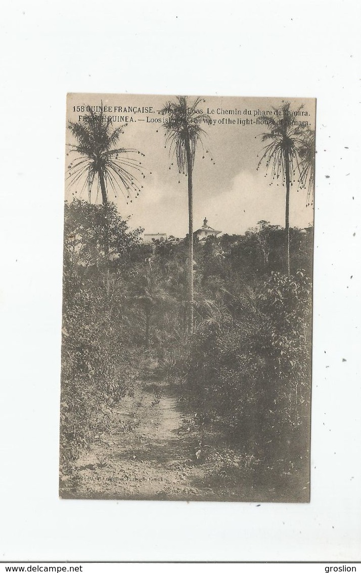 GUINEE FRANCAISE 158 HES DE LOOS LE CHEMIN DU PHARE DE TAMARA - Guinée Française