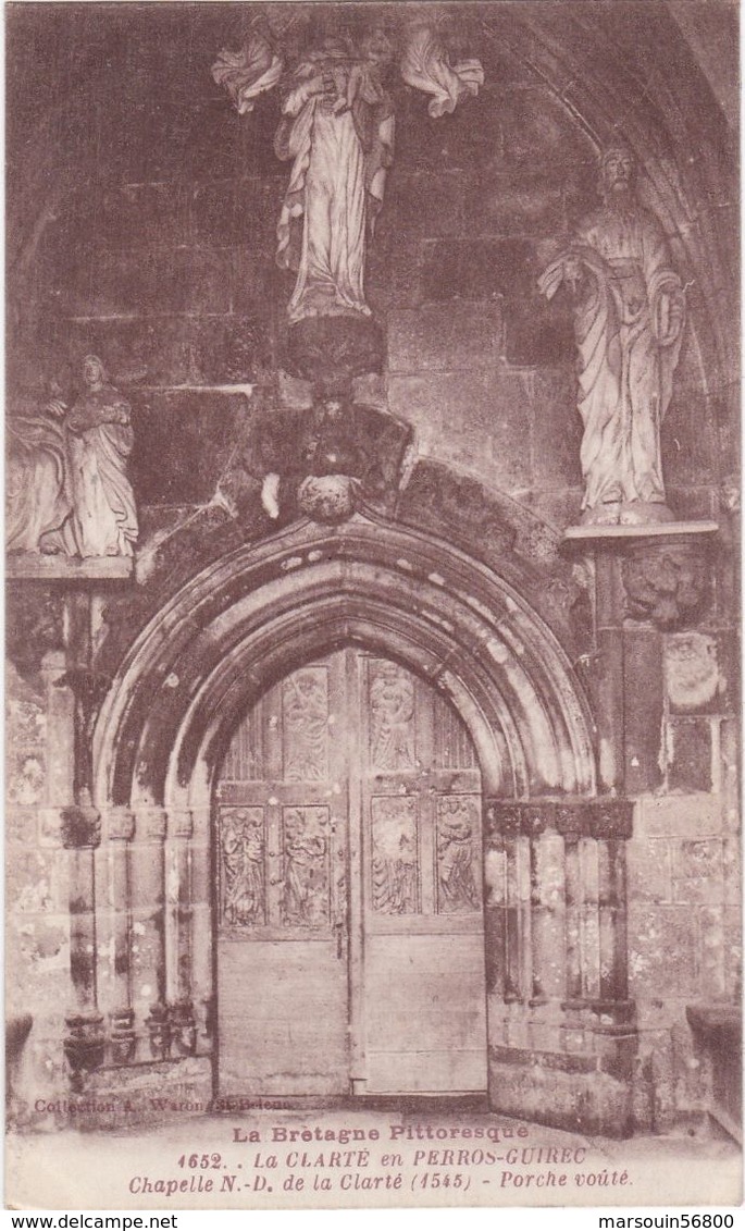 CPA N°1652 Dept 22 PERROS GUIREC La Clarte Chapelle Notre Dame De La Clarte Porche Vouté - Perros-Guirec