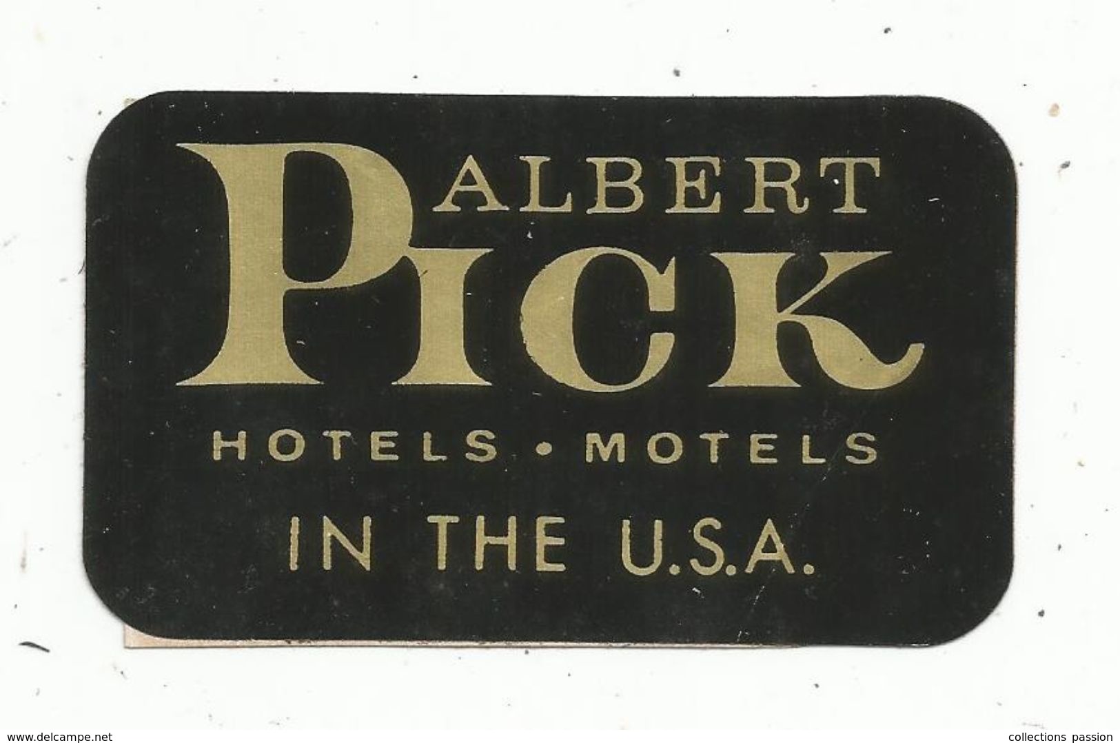 Autocollant , ETATS UNIS ,  Albert PICK ,  Hotels ,  Motels In The U.S.A. - Autocollants