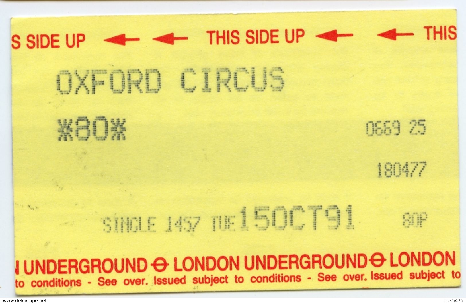 LONDON UNDERGROUND - SINGLE TICKET : OXFORD CIRCUS, 1991 - Europe