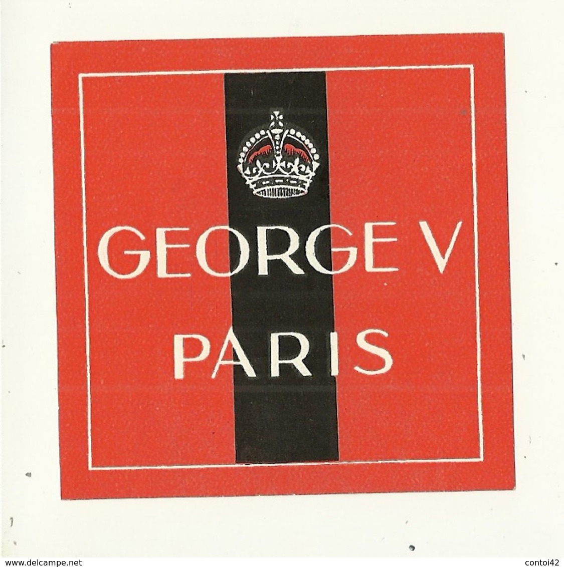 75 PARIS ETIQUETTE PUBLICITE HOTEL GEORGE V LOT DE 2 ETIQUETTES - Collections