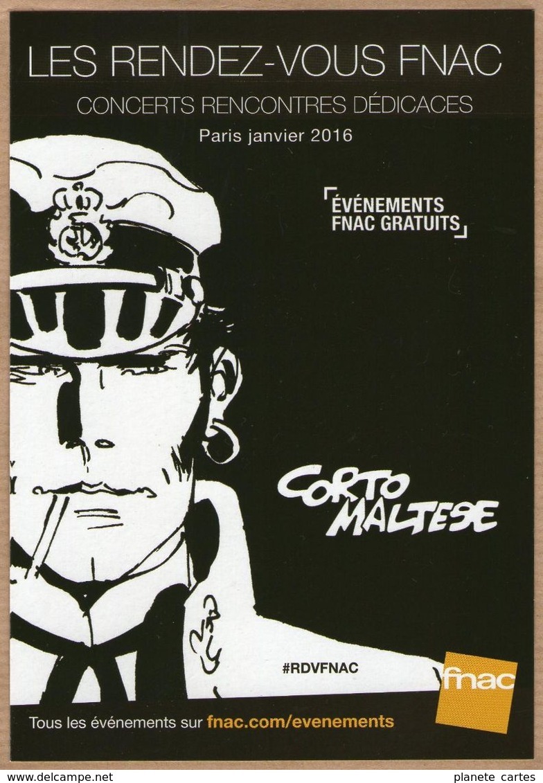 Carte Pub : Les Rendez-vous FNAC - Illustration : Corto Maltese - Otros & Sin Clasificación