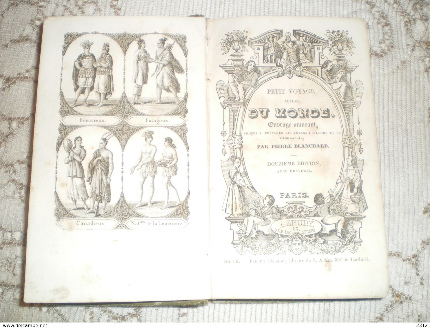 PETIT VOYAGE AUTOUR DU MONDE - OUVRAGE AMUSANT - PIERRE BLANCHARD - DOUZIEME EDITION AVEC GRAVURES DE 1842 - 1801-1900