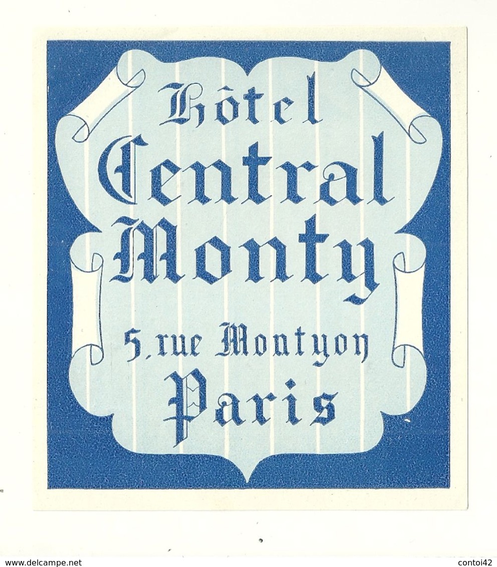 75 PARIS ETIQUETTE PUBLICITE HOTEL CENTRAL MONTY RUE MONTYON - Collections