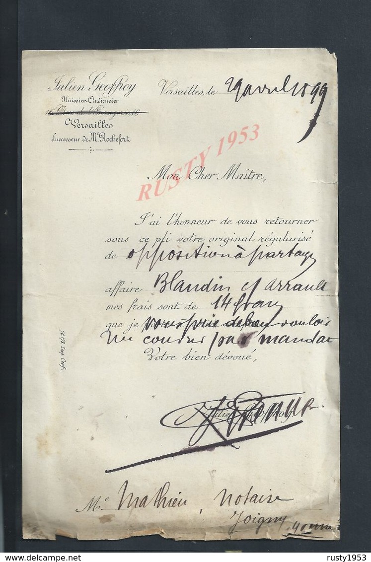 LETTRE DE 1899 JULIEN GEOFFREY HUISSIER À VERSAILLES : - Manuscripts