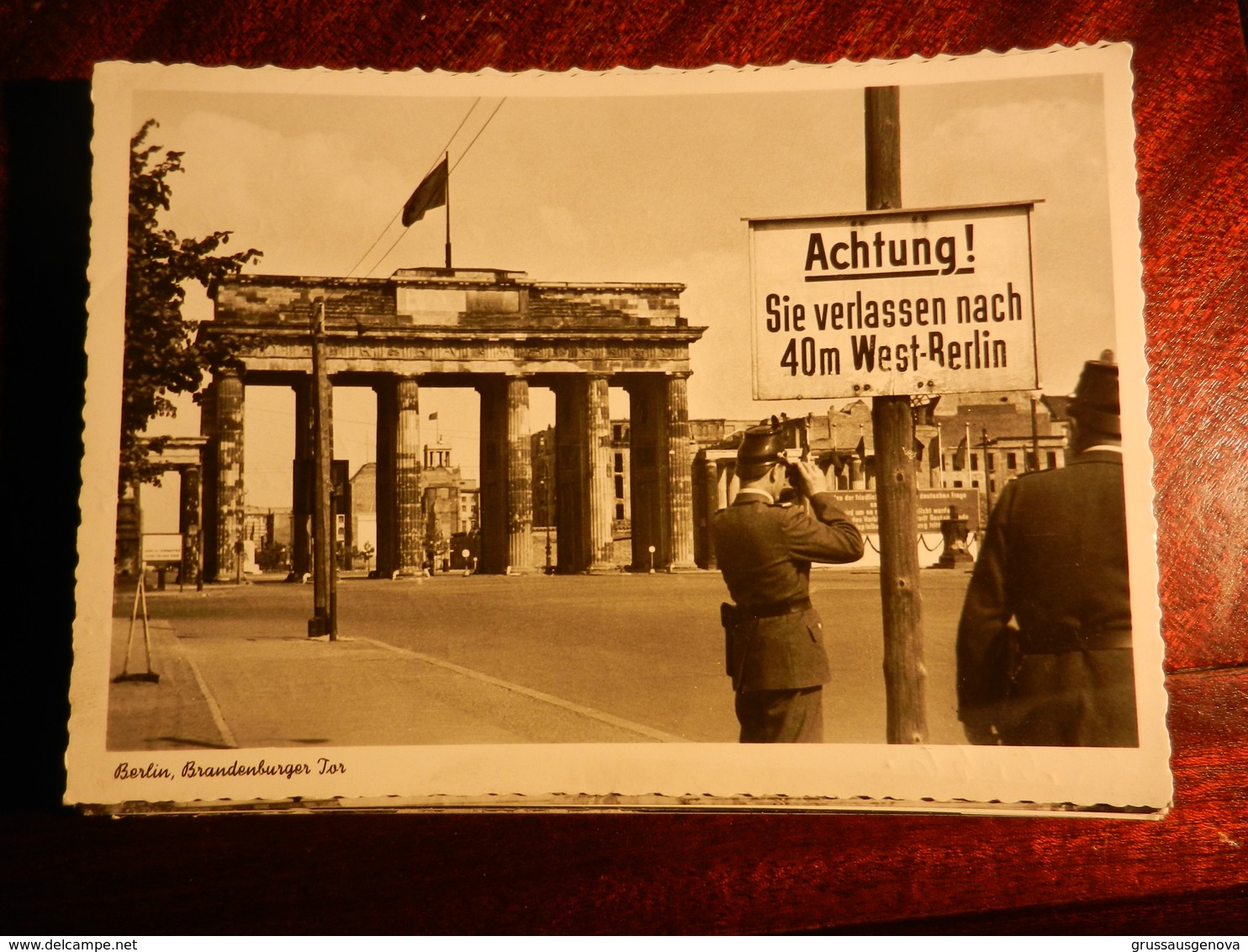 15808) DEUTSCHLAND BERLIN BRANDENBURGER TOR ACHTUNG SIE VERLASSEN NACH 40 M WEST BERLIN NON VIAGGIATA MA SCRITTA RETRO - Porta Di Brandeburgo