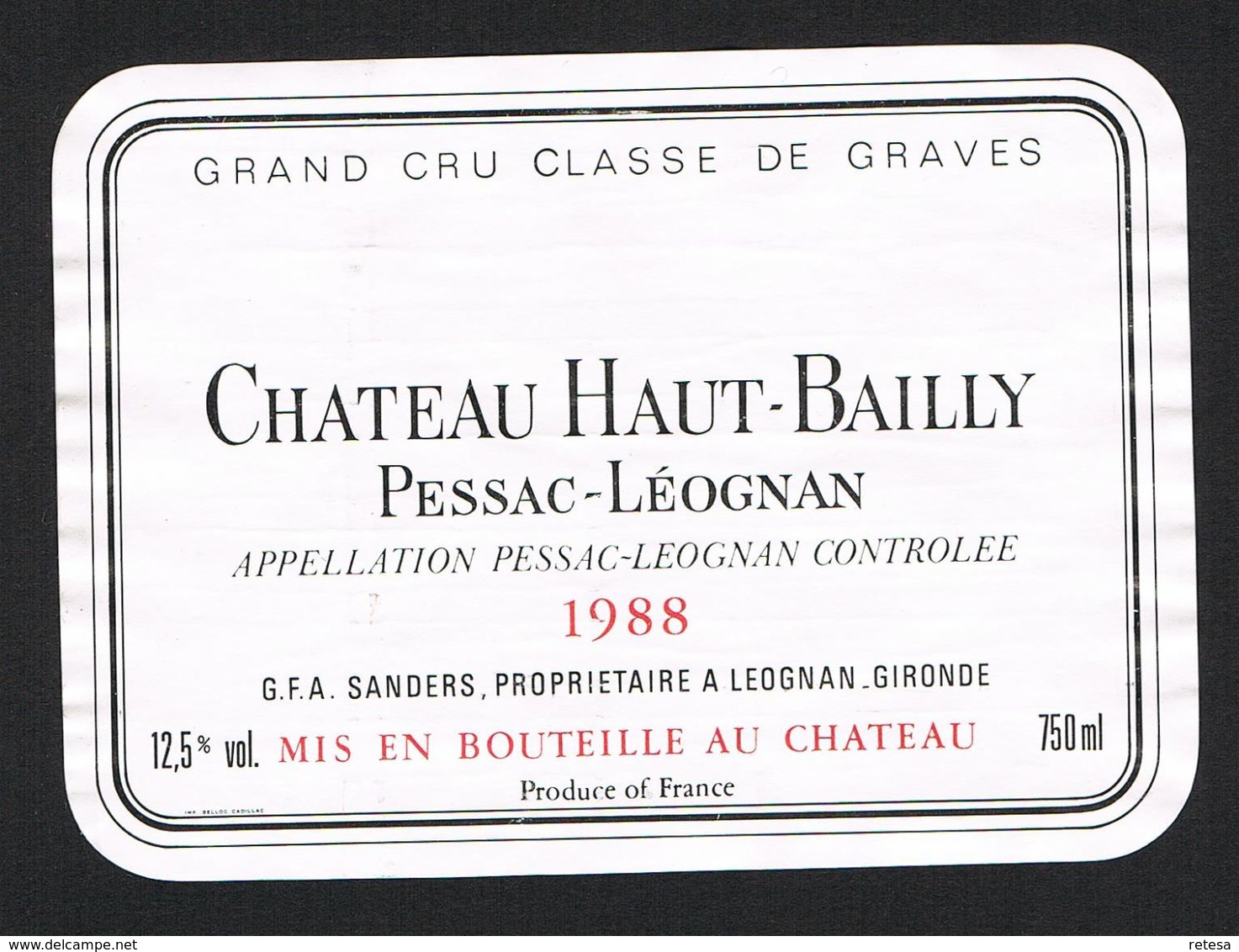 CHATEAU  HAUT - BAILLY  PESSAC-LEOGNAN  1988  GRAND CRU CLASSE DE GRAVES   ETIKET - Rode Wijn