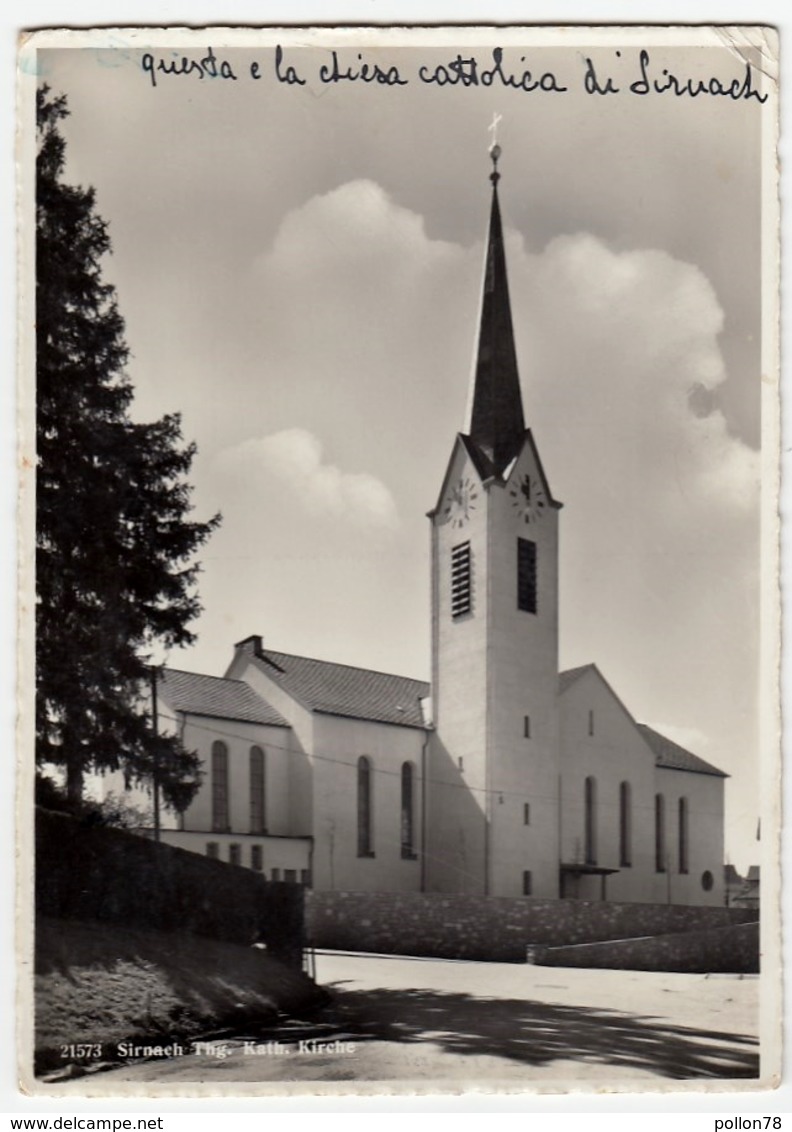 SIRNACH - THG - KATH. KIRCHE - 1949 - Vedi Retro - Sirnach