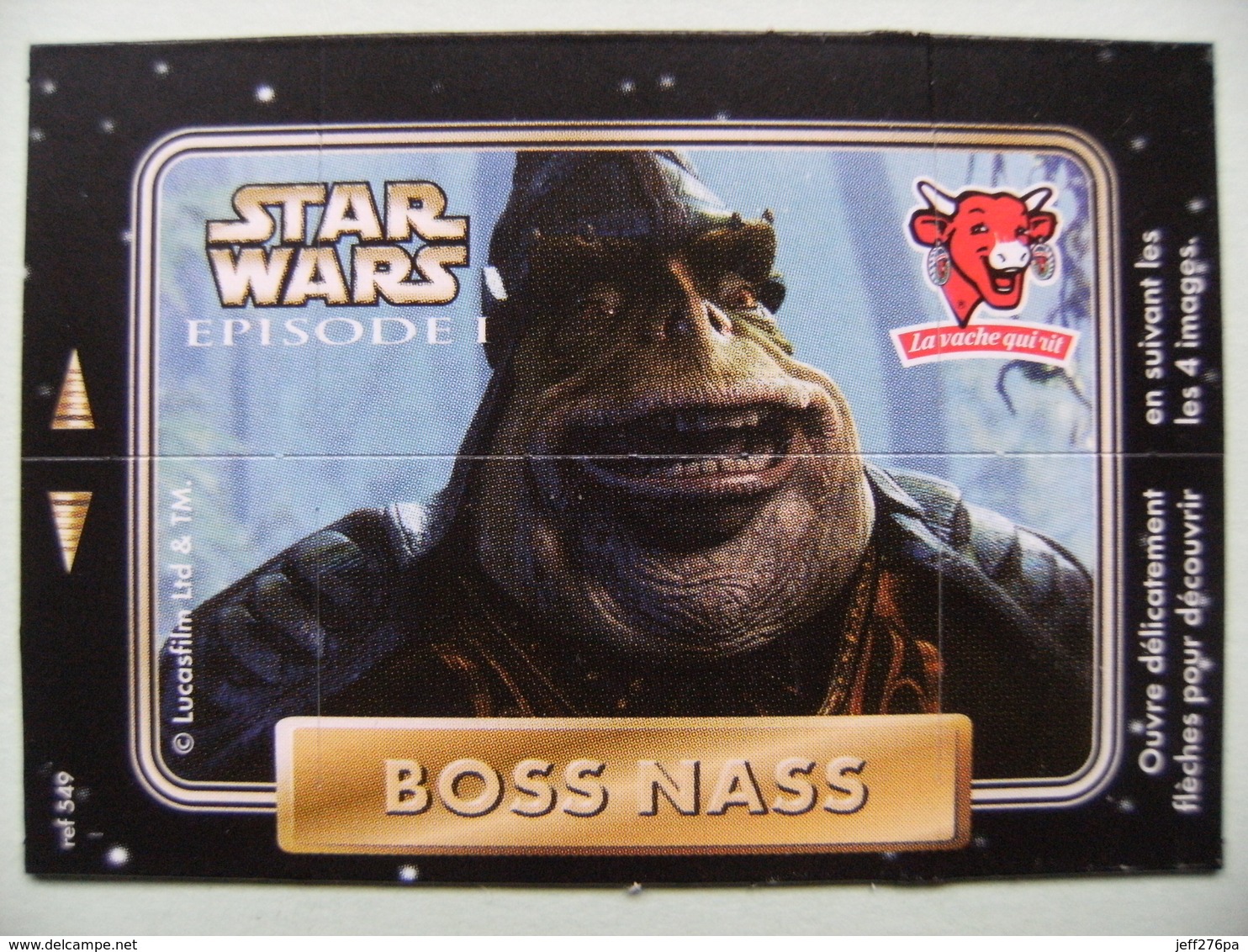 Carte Publicitaire La Vache Qui Rit - STAR WARS - Episode 1 "BOSS NASS" 4 Images Lucasfilm   A Voir ! - Sonstige & Ohne Zuordnung