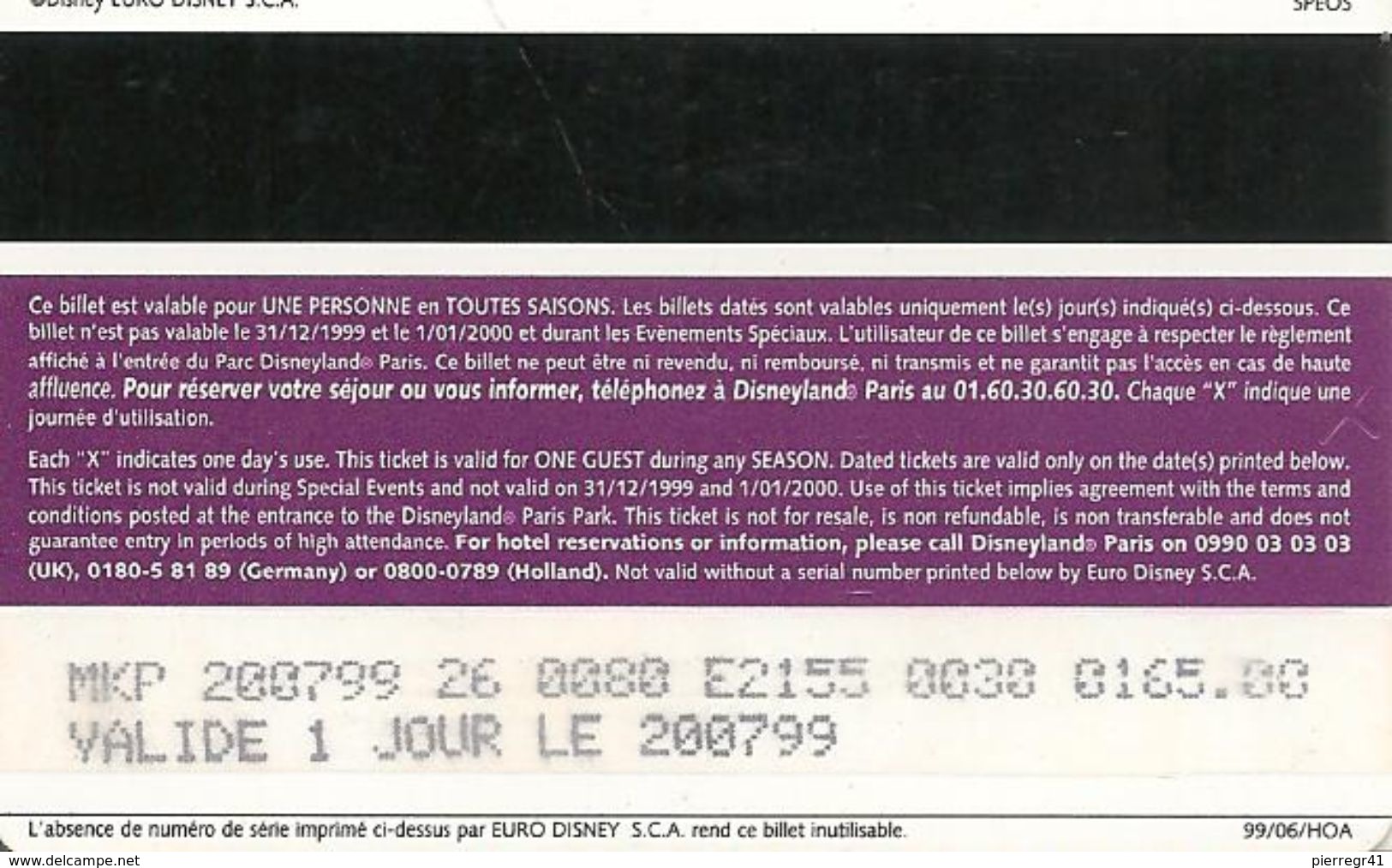 PASS--DISNEY-1999-DISNEYLAND-PARIS-CHERIE J AI RETRECI-V°SPEOS-99/02/HOA -VALIDE 1 JOUR LE 200799-TBE - Passeports Disney