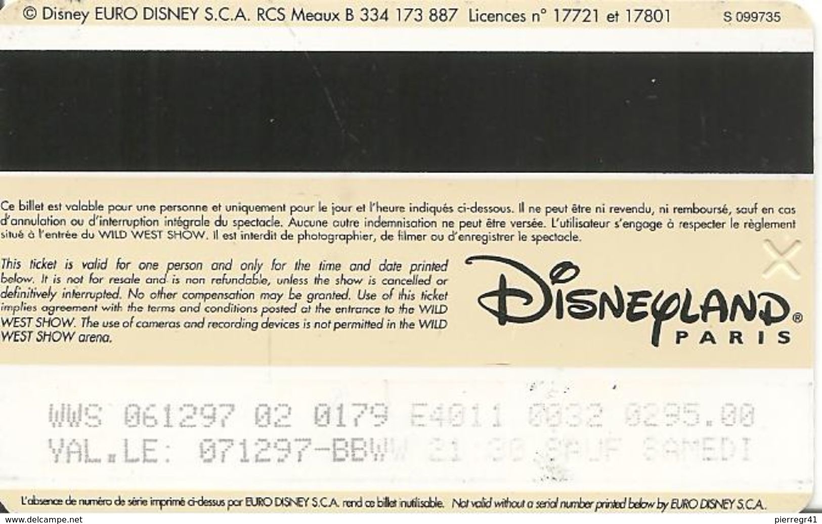 PASS--DISNEY-DISNEYLAND PARIS-SPEC-BUFFALO BILL-ADULTE-V°Gros LOG-SPEOS S 099735-en Haut A Droite-TBE - Disney-Pässe