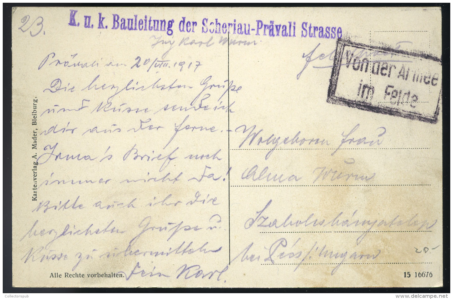 I. VH 1917. Képeslap Tábori Postával Bauleitung Der Scheriau-Pravali Strasse Bélyegzéssel  Szabolcsbányatelepre  /  WW I - Usati