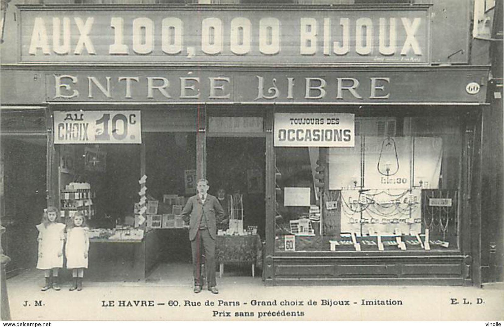 C-18-364 : LE HAVRE. 60 RUE DE PARIS. MAGASIN AUX CENT MILLE BIJOUX. BIJOUTERIE. - Unclassified