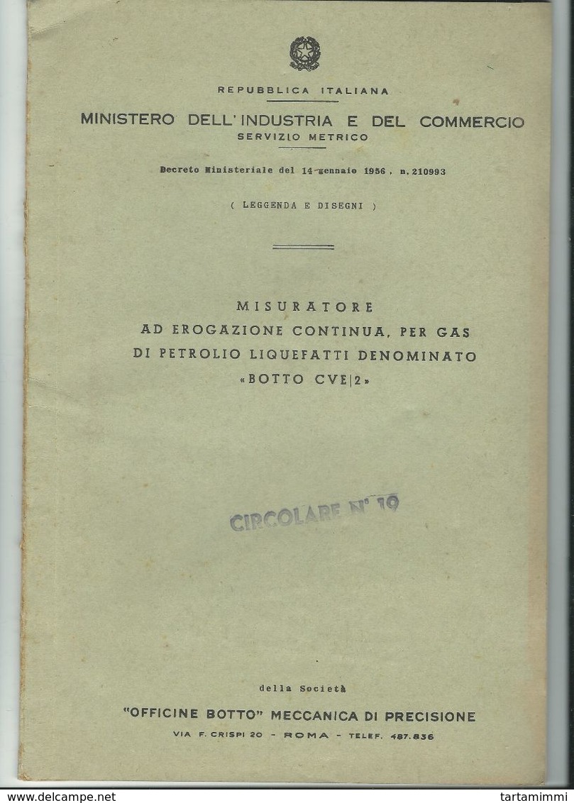 1956 MINISTERO INDUSTRIA COMMERCIO MISURATORE AD EROGAZIONE CONTINUA PER GAS DI PETROLIO LIQUEFATTI DENOMINATO BOTTO - Machines