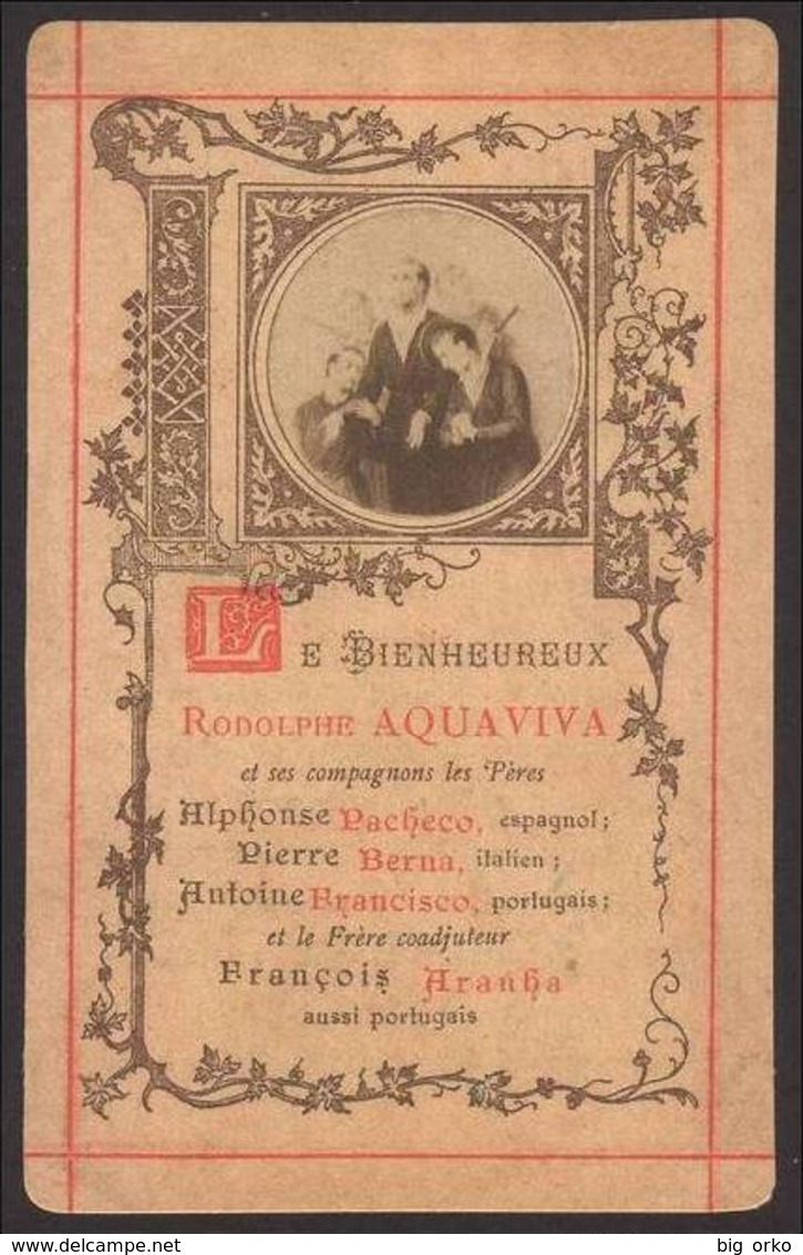 Beato Rodolfo Acquaviva Di Atri / Gesuita “Martire Di Salsette” (india) - (Francia - Fine Ottocento) - "Riproduzione" - Devotieprenten