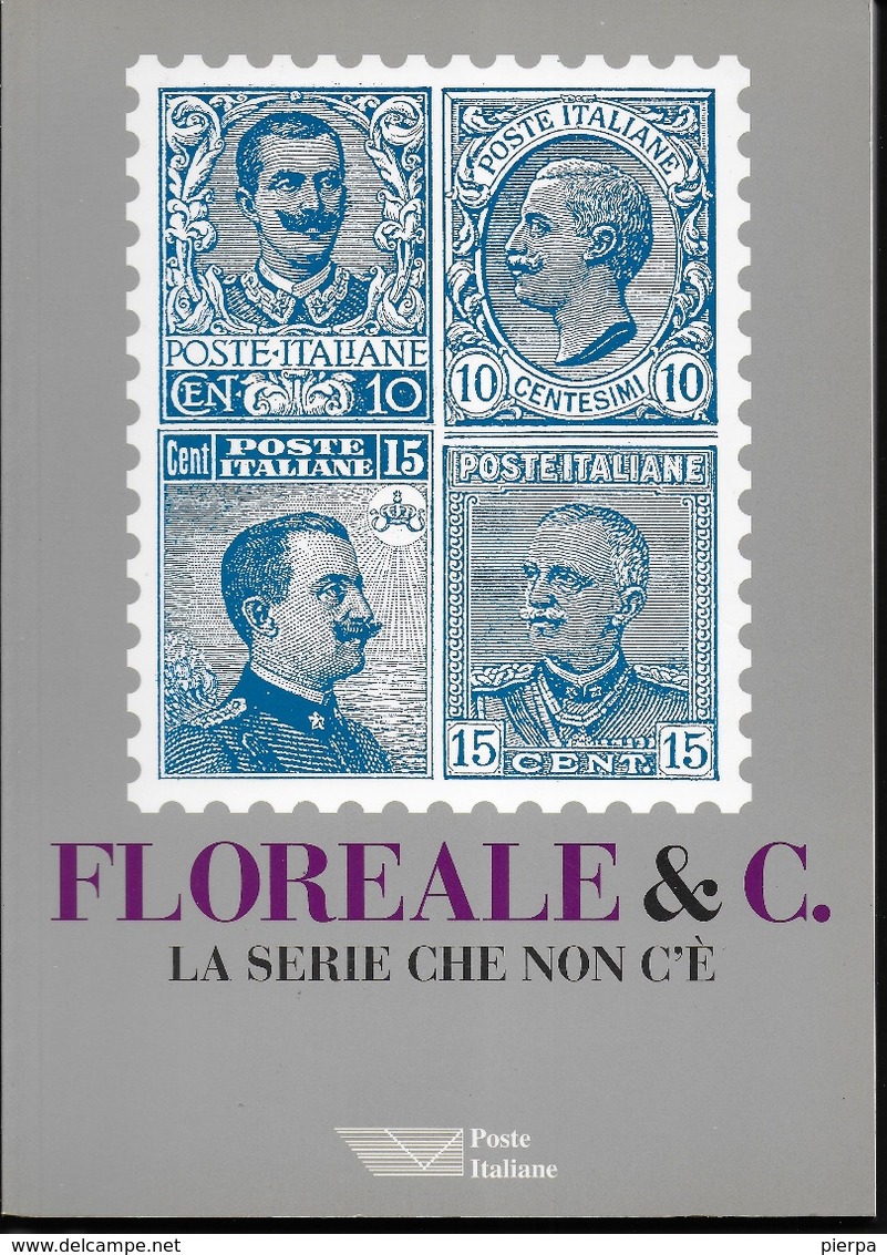 FLOREALE & C. - LA SERIE CHE NON C'E' - EDIZIONE POSTE ITALIANE 1996 - Filatelia E Storia Postale