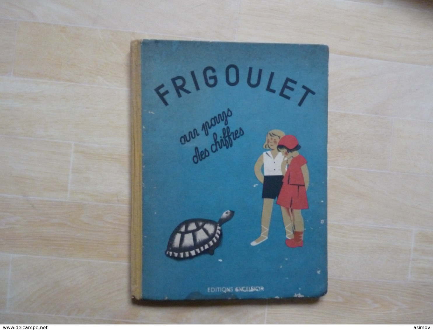 Frigoulet Au Pays Des Chiffres Par Primo Illustré Par Parain 1933  (X) - Other & Unclassified