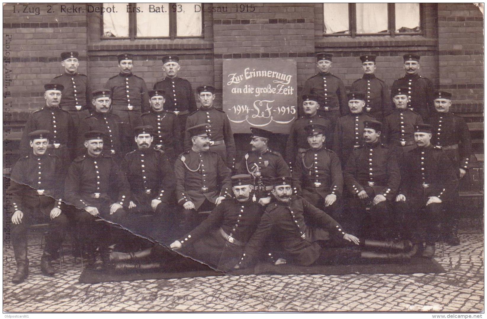 SELTENE  Foto- AK  Anhaltisches Infanterie- Regiment Nr. 93  - Dessau 1915 Beschriftet - Weltkrieg 1914-18