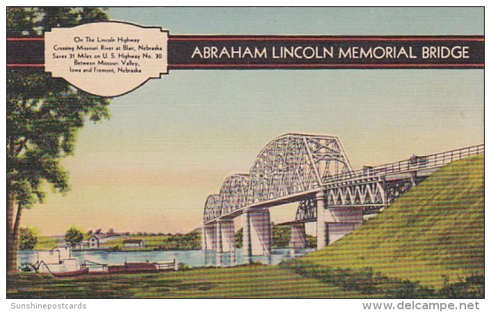 Abraham Lincoln Memorial Bridge Between Missouri Valley Iowa And Fremont Nebraska 1940 - Fremont