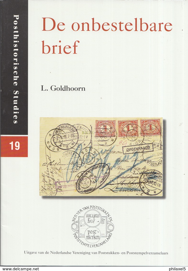 L. Goldhoorn - De Onbestelbare Brief - Posthistorische Studies 19 - Philately And Postal History