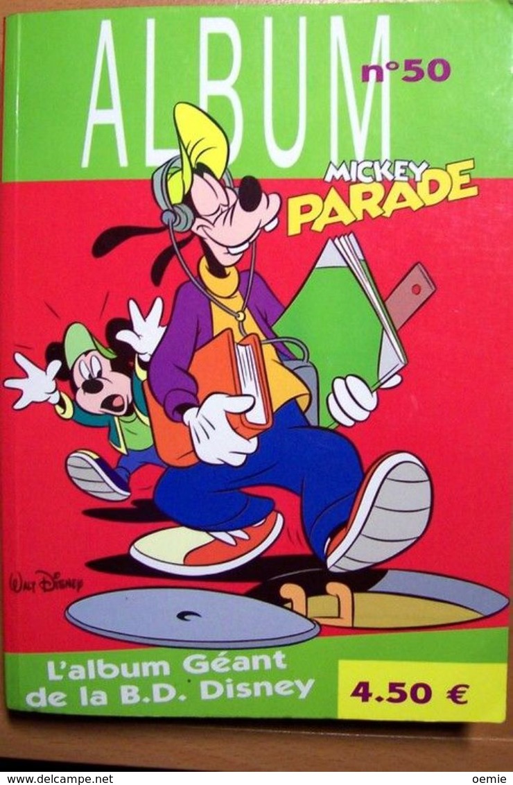 ALBUM N° 50 MICKEY PARADE  ( L' ALBUM GEANT DE LA B.D DISNEY ) - Mickey Parade