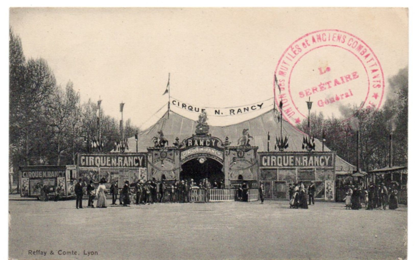 Le Cirque N. RANCY à Lyon - Cachet Mutilés Et Anciens Combattants - Ed. Reffay & Comte - Cirque