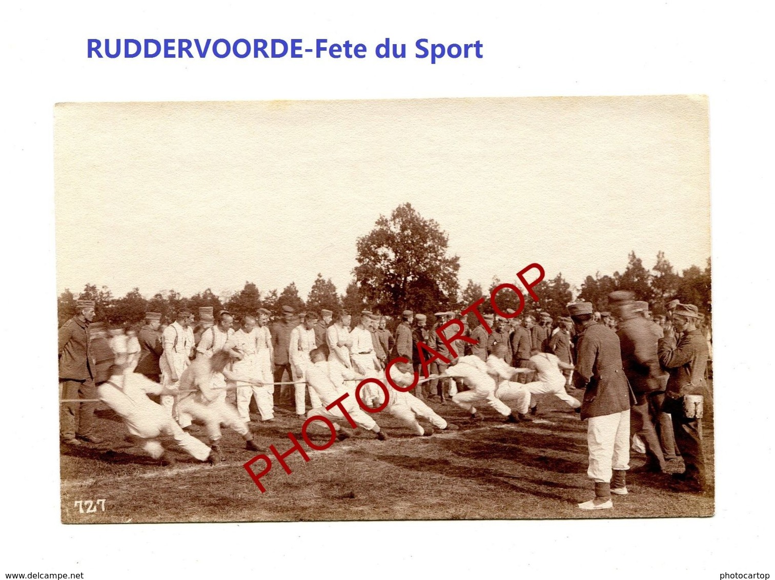 RUDDERVOORDE-Fete Sportive-8-5-1916-Tir A La Corde-Cliche 727-Inf. Regt.182-GUERRE 14-18-1 WK-Militaria- - Oostkamp