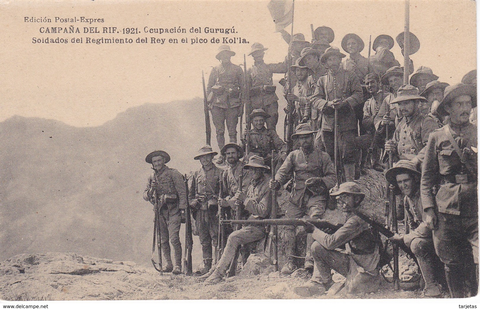 POSTAL DE LA CAMPAÑA DEL RIF DEL AÑO 1921 - OCUPACION DEL GURUGU- SOLDADOS DEL REGIMIENTO DEL REY EN EL PICO KOL'LA - Otras Guerras