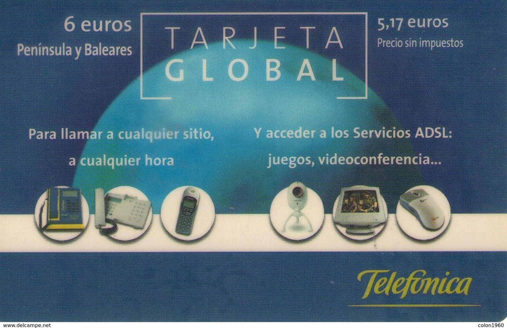 ESPAÑA. ES-PRE-TEA-0086. Tarjeta Global Peninsula Y Baleares. 6€. 12-2006. (122P) - Telefonica