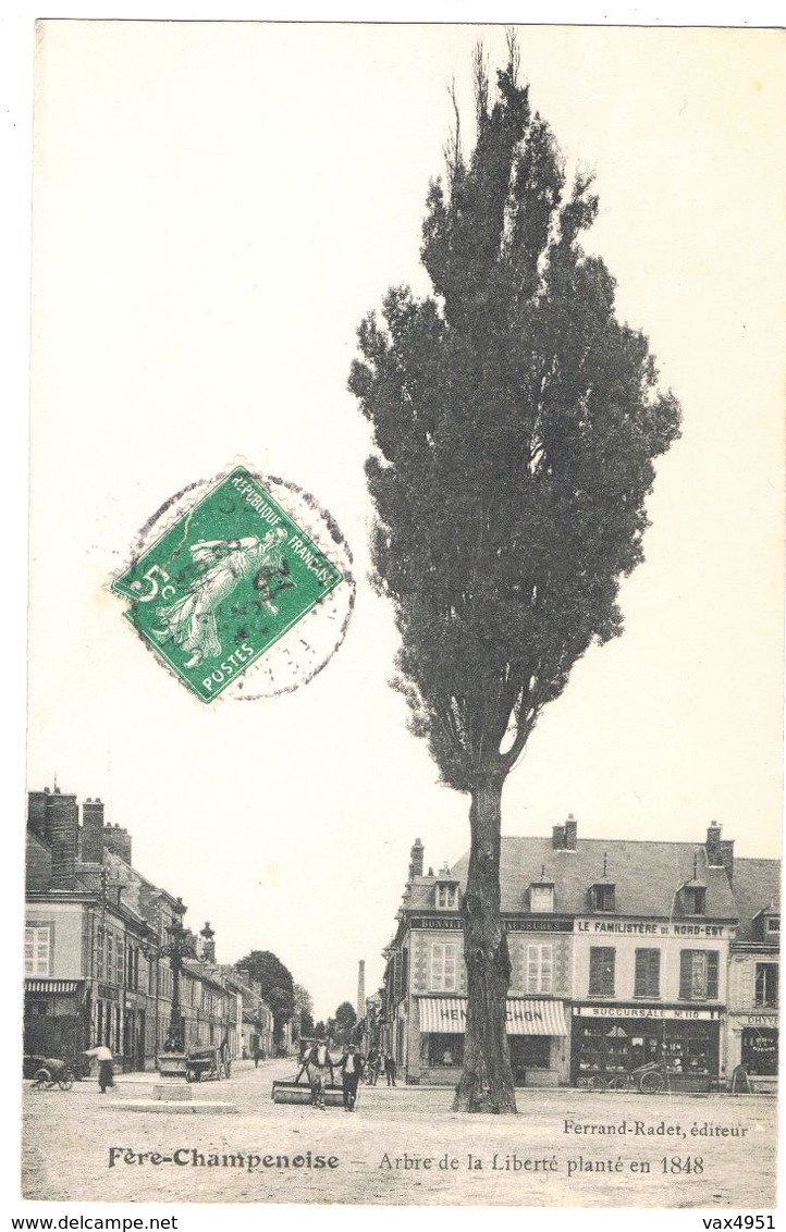 FERE CHAMPENOISE  ARBRE DE LA LIBERTE  PLANTE EN 1848   LE FAMILISTERE DU NORD EST  ***     A  SAISIR **** - Fère-Champenoise